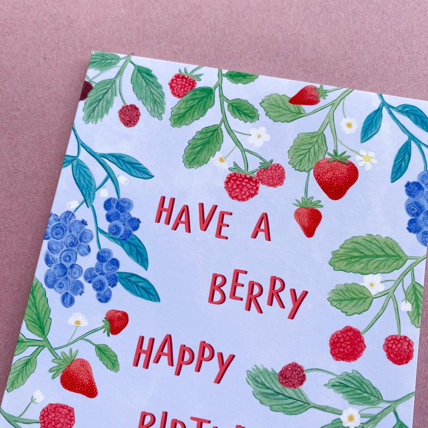 Have a berry happy birthday greeting card - Sofia Papa Designs