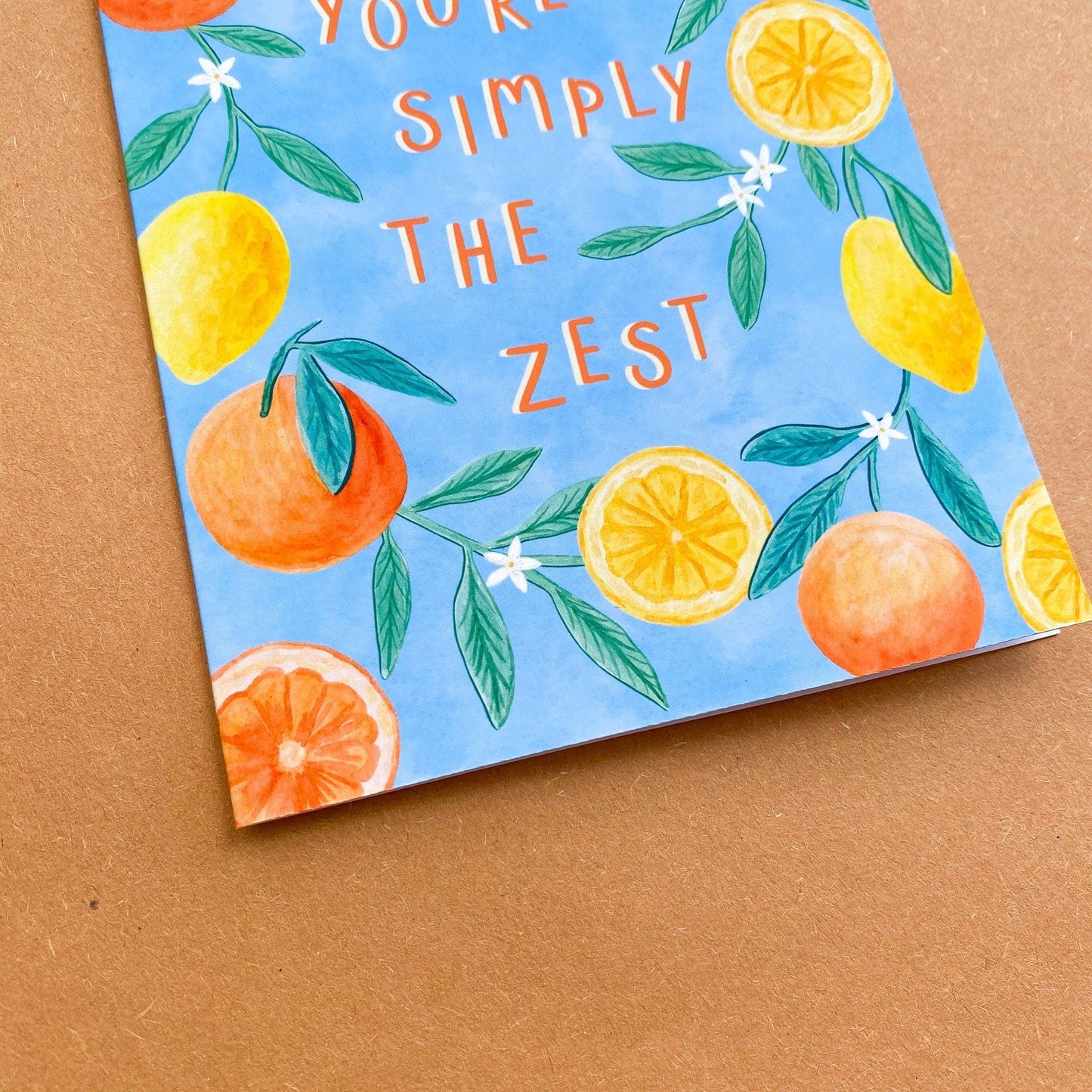 You’re simply the zest greeting card - Sofia Papa Designs