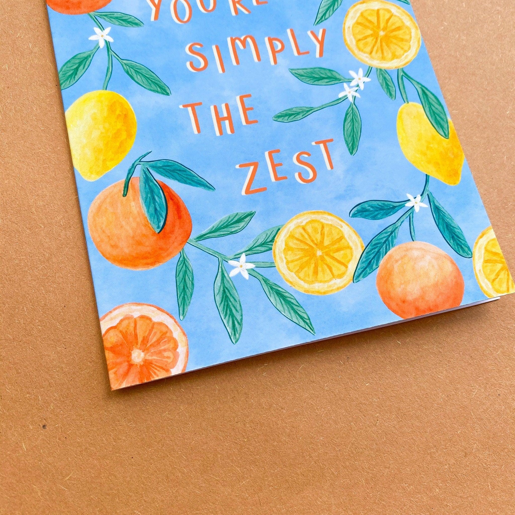 You’re simply the zest greeting card - Sofia Papa Designs