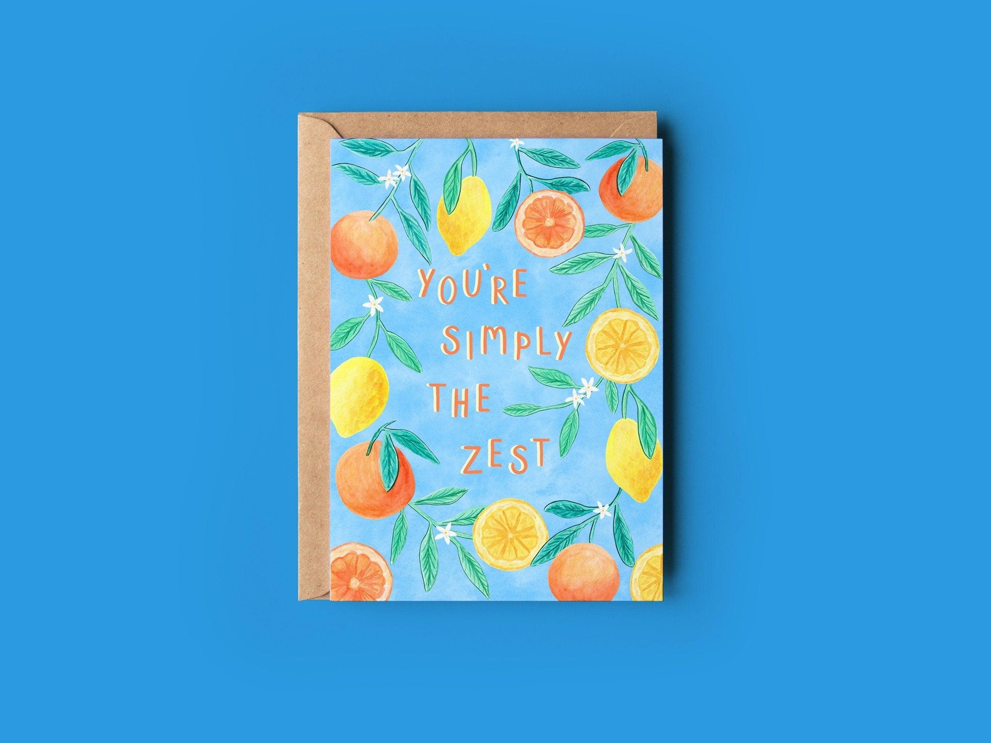 You’re simply the zest greeting card - Sofia Papa Designs
