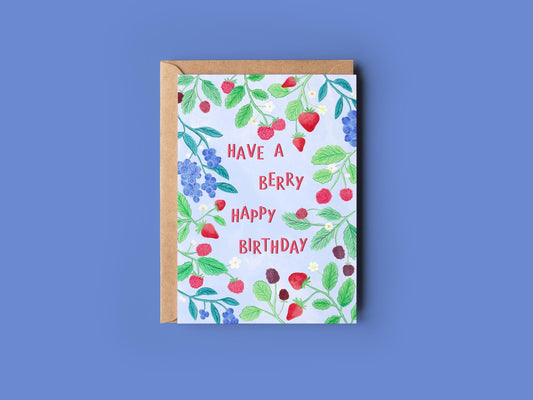 Have a berry happy birthday greeting card - Sofia Papa Designs